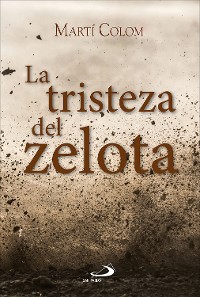 Cover La tristeza del zelota