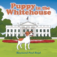 Cover Puppy in the Whitehouse