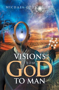 Cover VISIONS FROM GOD TO MAN