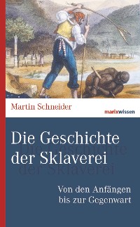 Cover Die Geschichte der Sklaverei