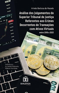 Cover Análise dos Julgamentos do Superior Tribunal de Justiça Referentes aos Crimes Decorrentes de Transações com Ativos Virtuais entre 2018 e 2022