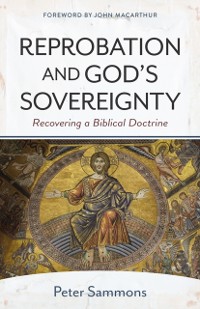 Cover Reprobation and God's Sovereignty