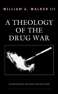 Cover Theology of the Drug War