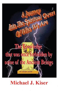 Cover A Journey Into The Spiritual Quest of Who We Are