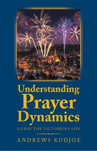 Cover Understanding Prayer Dynamics