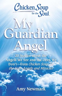 Cover Chicken Soup for the Soul: My Guardian Angel