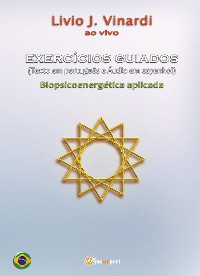 Cover EXERCÍCIOS GUIADOS (Texto em português e Áudio em espanhol) - Biopsicoenergética aplicada