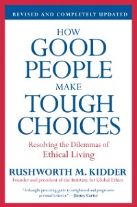 Cover How Good People Make Tough Choices Rev Ed