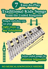 Cover 7 Easy-To-Play Kids Songs From the United Kingdom to Play on Any Xylophone