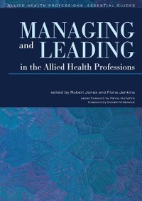 Cover Managing and Leading in the Allied Health Professions