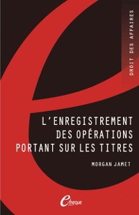 Cover L’enregistrement des opérations portant sur les titres