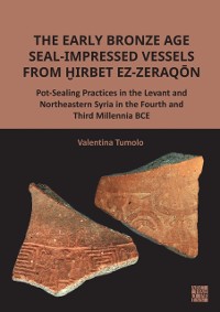 Cover Early Bronze Age Seal-Impressed Vessels from Hirbet ez-Zeraqon