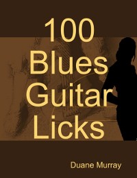 Cover 100 Blues Guitar Licks