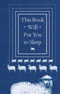 Cover This Book Will Put You to Sleep