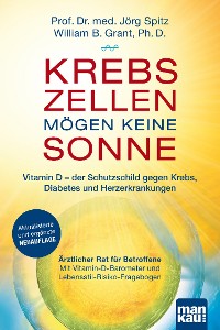 Cover Krebszellen mögen keine Sonne. Vitamin D - der Schutzschild gegen Krebs, Diabetes und Herzerkrankungen