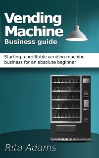 Cover Vending Machine Business Guide