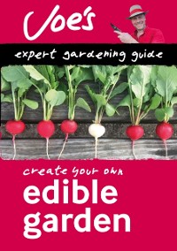 Cover Edible Garden: How to grow your own herbs, fruit and vegetables with this gardening book for beginners (Collins Joe Swift Gardening Books)