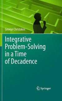 Cover Integrative Problem-Solving in a Time of Decadence