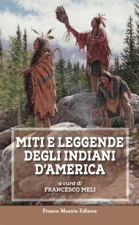 Cover Miti e leggende degli Indiani d'America