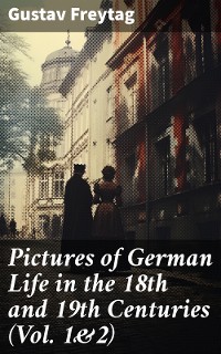 Cover Pictures of German Life in the 18th and 19th Centuries (Vol. 1&2)