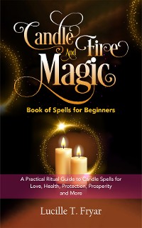 Cover Candle and Fire Magic Book of Spells for Beginners