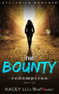 Cover The Bounty - Redemption (Book 6) Dystopian Romance