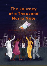 Cover The Journey of a Thousand Naira Note: Part One