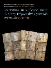 Cover Coloratura On A Silence Found In Many Expressive Systems: Poems