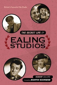 Cover The Secret Life of Ealing Studios