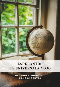 Cover Esperanto: La Universala Vojo