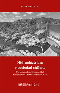 Cover Hidroeléctricas y sociedad chilena