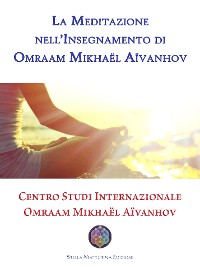 Cover La Meditazione nell’Insegnamento di Omraam Mikhaël Aïvanhov