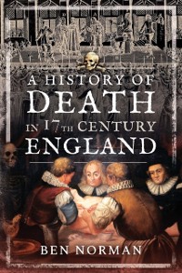 Cover History of Death in 17th Century England
