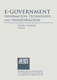 Cover E-Government: Information, Technology, and Transformation