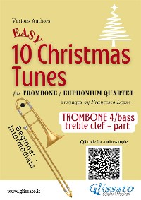 Cover Bb Trombone T.C. 4 part of "10 Easy Christmas Tunes" for Trombone or Euphonium Quartet