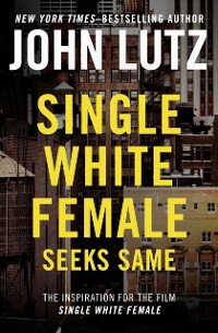 Cover Single White Female Seeks Same