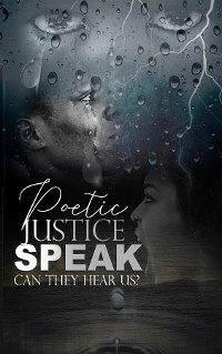 Cover Poetic Justice, Speak!