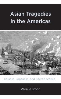 Cover Asian Tragedies in the Americas