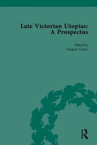 Cover Late Victorian Utopias: A Prospectus, Volume 5