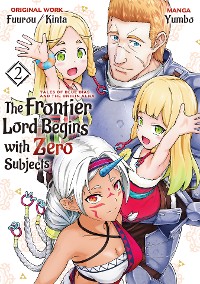 Cover The Frontier Lord Begins with Zero Subjects (Manga): Tales of Blue Dias and the Onikin Alna: Volume 2