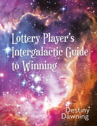 Cover Lottery Player's Intergalactic Guide to Winning
