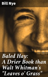 Cover Baled Hay: A Drier Book than Walt Whitman's "Leaves o' Grass"