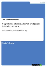 Cover Negotiations of Masculinity in Evangelical Self-Help Literature