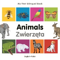 Cover My First Bilingual Book–Animals (English–Polish)