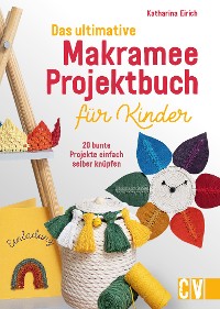 Cover Das ultimative Makramee-Projektbuch für Kinder