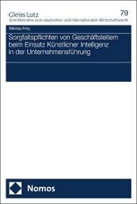 Cover Sorgfaltspflichten von Geschäftsleitern beim Einsatz Künstlicher Intelligenz in der Unternehmensführung