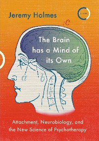Cover The Brain has a Mind of its Own