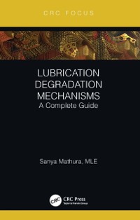 Cover Lubrication Degradation Mechanisms