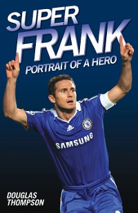 Cover Super Frank - Portrait of a Hero
