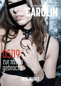 Cover Carolin. Die BDSM Geschichte einer Sub - Folge 5